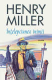 Intelepciunea inimii | Henry Miller, Polirom