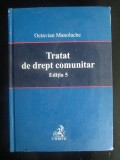 Tratat de drept comunitar -Octavian Manolache