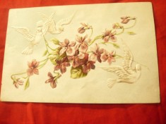Ilustrata- Felicitare - Litografie cca.1900 Flori si Porumbei - in relief foto