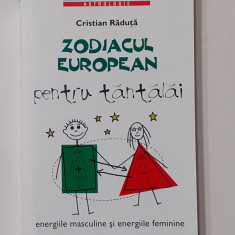 Cristian Raduta - Zodiacul European Pentru Tantalai (Energii - Astrologie)