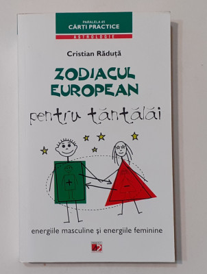 Cristian Raduta - Zodiacul European Pentru Tantalai (Energii - Astrologie) foto