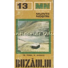 Muntii Buzaului. Ghid Turistic - Gr. Posea, M. Ielenicz - Muntii Nostri Nr.: 13