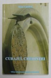 CURAJUL CREDINTEI de WIM LAMFERS , 2011