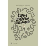 Cursul destinelor incrucisate - Marcello Caprarella