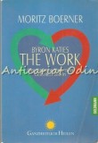 Cumpara ieftin The Work Of Byron Katies, Der Einfache Weg Zum Befreite Leben - Moritz Boener