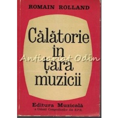 Calatorie In Tara Muzicii - Romain Rolland