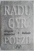 Poezii, vol. I. Sangele temnitei. Balade &ndash; Radu Gyr