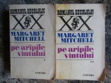 PE ARIPILE VANTULUI-MARGARET MITCHELL 2 VOL 1970