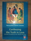 Confessing the Truth in Love- Daniel Ciobotea