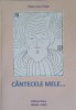 CANTECELE MELE... Victor Ion Popa - Arta Muzicala, Editura Sfera, 2022, 154 pagini, Romana, 15x21 cm