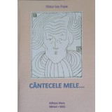 CANTECELE MELE...-VICTOR ION POPA-255794