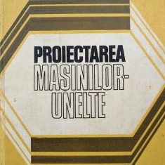 Proiectarea Masinilor-unelte - A. Valda E. Botez S. Velicu ,559037