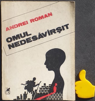 Omul nedesavirsit Andrei Roman foto