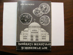 Ion DONOIU &amp;quot;Imparatii Bizantului si Monedele lor&amp;quot; / 1993 foto