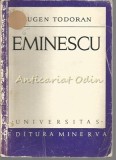 Cumpara ieftin Eminescu - Eugen Todoran - Studii Literare (1972, 594 pagini) Minerva - Editie Rara: Tiraj 9560