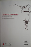 Valori chinezesti: Cultura traditionala si contemporana. Carti istorie, carti chinezesti