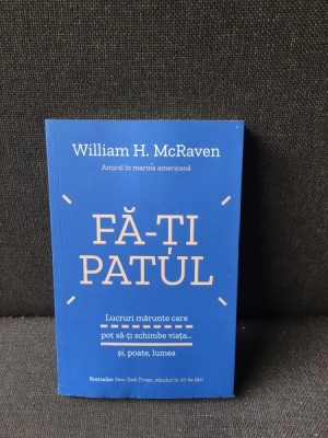 Fa-ti patul - William H. McRaven foto