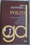 GEO DUMITRESCU - POEZII (EDITIE COMPLETA SI DEFINITIVA, 2000) [PREFATA DE EUGEN SIMION] [DEDICATIE / AUTOGRAF PENTRU ION CARAMITRU]