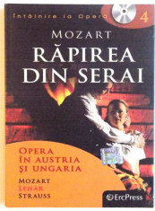 MOZART, RAPIREA DIN SERAI, OPERA IN AUSTRIA SI UNGARIA, 2011 foto