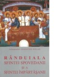 Randuiala Sfintei Spovedanii si a Sfintei Impartasanii - Arhimandrit Ioanichie Balan