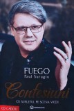 Cumpara ieftin Fuego. Confesiuni. Cu sufletul pe scena vietii (fara CD) - 2022 - Paul Surugiu (XD239)