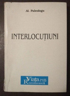 Al. Paleologu dedicație pt. Simona și Barbu Cioculescu - Interlocuțiuni (1997) foto