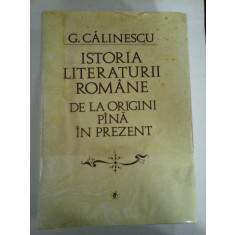 Istoria literaturii romane de la origini pana in prezent - George Calinescu