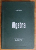 D. Draghici - Algebra (1972, editie cartonata)