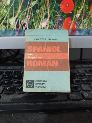 Mic dicționar spaniol rom&amp;acirc;n, Valeria neagu, București 1985, 058 foto