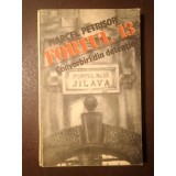 Marcel Petrișor - Memorii I. Fortul 13. Convorbiri din detenție