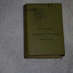 Encyclopedie des ouvrages de dames par Therese de Dillmont