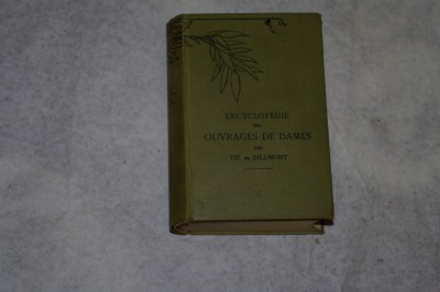 Encyclopedie des ouvrages de dames par Therese de Dillmont foto