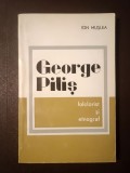 Ion Mușlea - George Pitiș, folclorist și etnograf