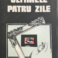 Ultimele patru zile Dehel Gabor