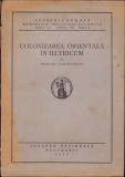 HST 966SPN Colonizarea orientală &icirc;n Illyricum de George Cantacuzino, 1928