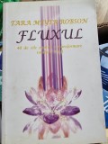 Tara Meyer-Robson - Fluxul. 40 de zile pentru o transformare totala a vietii