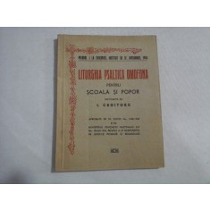 LITURGHIA PSALTICA OMOFONA PENTRU SCOALA SI POPOR - I. CROITORU - Bucuresti, 1940