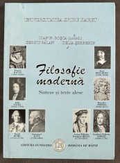 Ioan N. Rosca, Sergiu Balan, Delia Serbescu - Filosofie moderna Sinteze si texte alese
