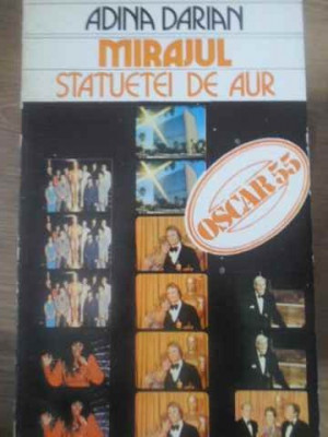 MIRAJUL STATUETEI DE AUR OSCAR 55-ADINA DARIAN-219452 foto