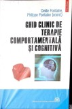 GHID CLINIC DE TERAPIE COMPORTAMENTALA SI COGNITIVA-OVIDE FONTAINE P. FONTAINE-349472