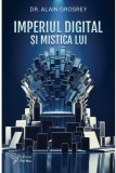 Imperiul digital si mistica lui - Editura ForYou
