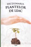 Dictionar Plante de Leac, Colectiv, Editura Calin, 2008, Medicina Alternativa, Remedii Naturale, Carte in Romana