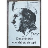 Dr. D. Vereanu - Din amintirile unui chirurg de copii