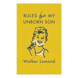 Carte 'Rules for my unborn son' - Sfat pentru baieti, Ghid pentru copii 5-8 ani