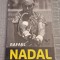 Rafael Nadal povestea mea John Carlin