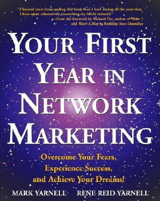 Your First Year in Network Marketing: Overcome Your Fears, Experience Success, and Achieve Your Dreams! foto