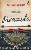 Piramida de Cristian Englert, Nemira, Roman Beletristica, 511 Pagini, 2018, Aventuri, Mister