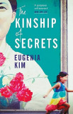 The Kinship of Secrets | Eugenia Kim, Bloomsbury Publishing PLC