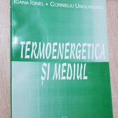 Termoenergetica și mediul - Ioana Ionel, Corneliu Ungureanu