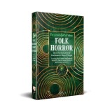 Folk Horror Short Stories Beyond And Within